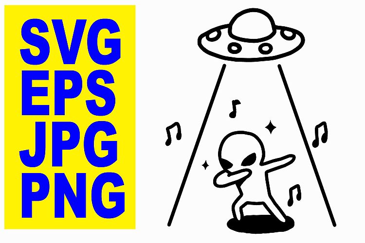 UFO Abduction of a Dabbing Alien - EPS/SVG/JPG/PNG