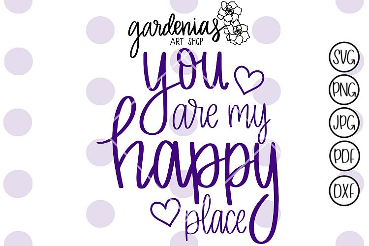 You are my Happy Place