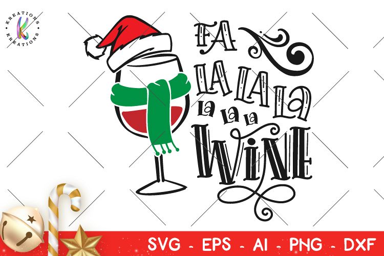 Christmas svg Fa La La La Wine svg Christmas jingles svg