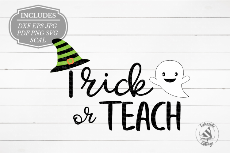 Trick or Teach Halloween Teacher SVG