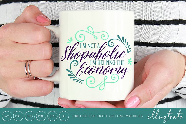 Im not a shopoholic SVG Cut File / DXF / PNG / EPS