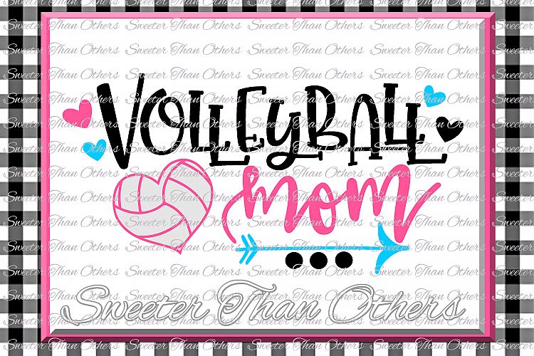 Volleyball svg Volleyball Mom svg