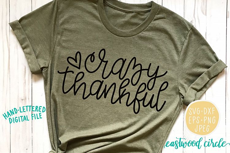 Crazy Thankful - A Hand Lettered Fall SVG File