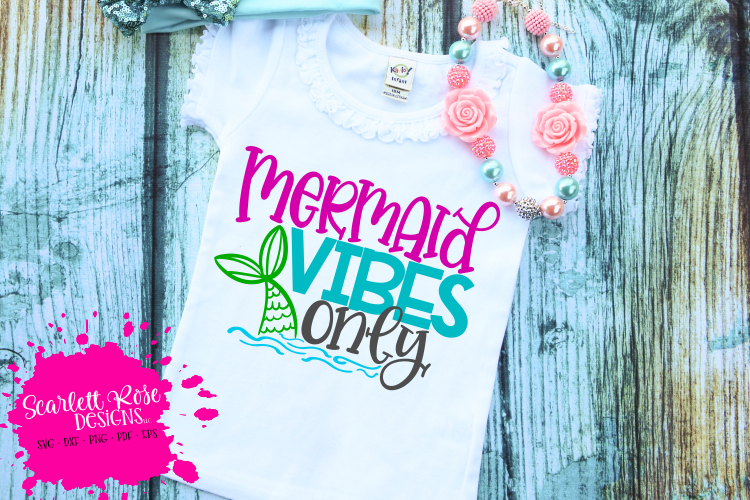 Mermaid Vibes Only SVG