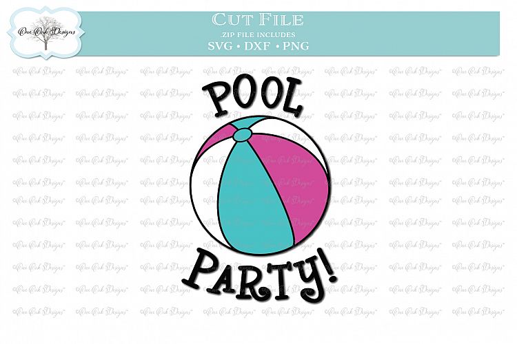 Pool Party! with Beach Ball - SVG DXF PNG