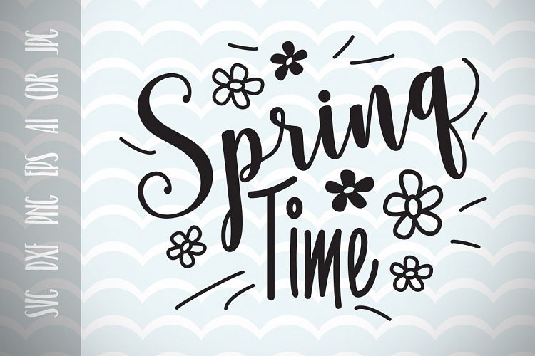 Download Spring decor, Spring Time SVG Vector Image Printable Cut File for Cricut and Silhouette ...