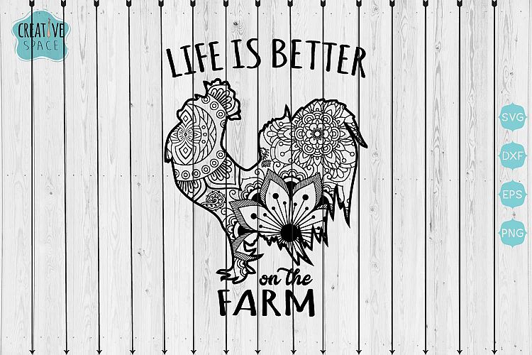 life is better on the farm svg, cockerel svg, farm life svg