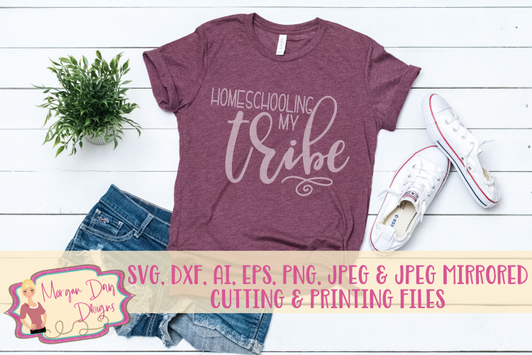 Homeschooling My Tribe SVG, DXF, AI, EPS, PNG, JPEG
