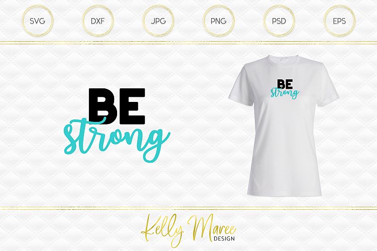 Be Strong SVG File