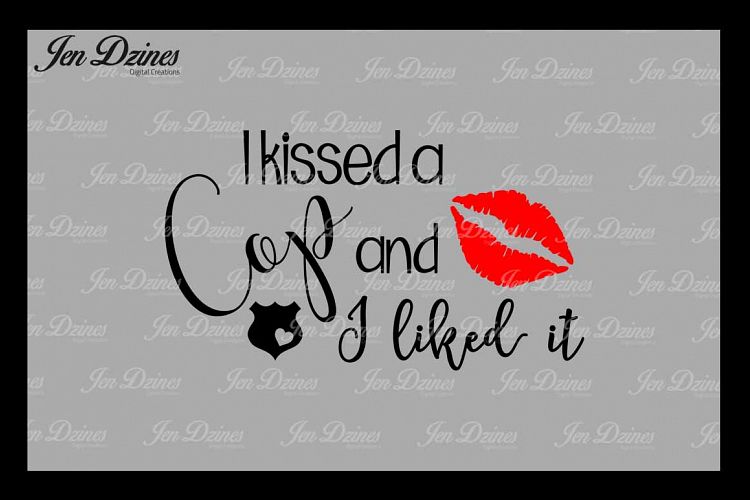 I Kissed A Cop SVG DXF EPS PNG