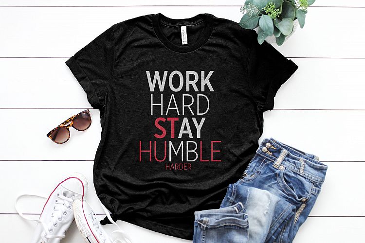 Work Hard Stay Humble Printable