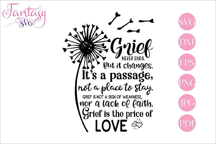 Grief never ends - memorial svg cut file (413037) | SVGs ...