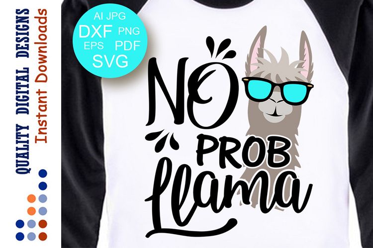 No prob Llama Svg files No Problem Llama svg Mom Teacher svg