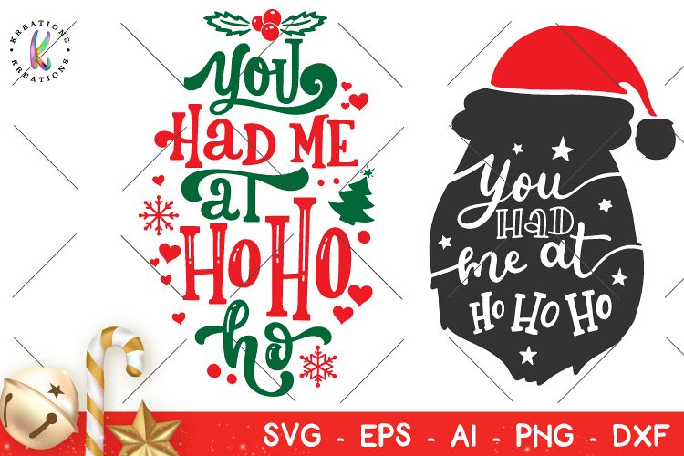 Christmas svg You had me at ho ho ho svg Hand Drawn svg