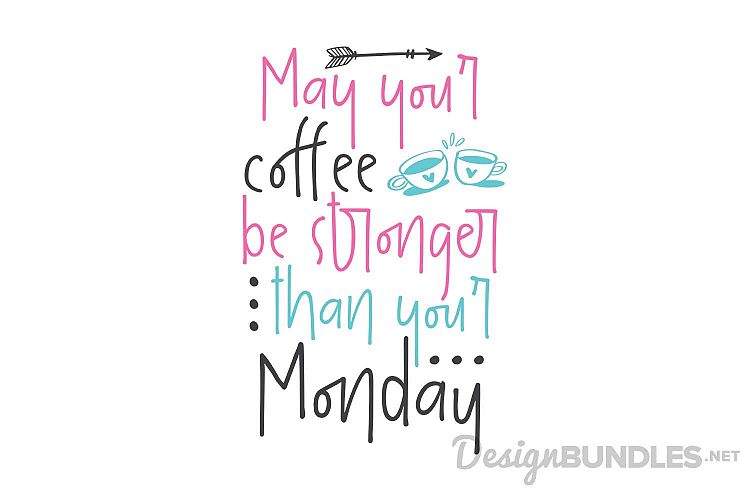 May your coffee