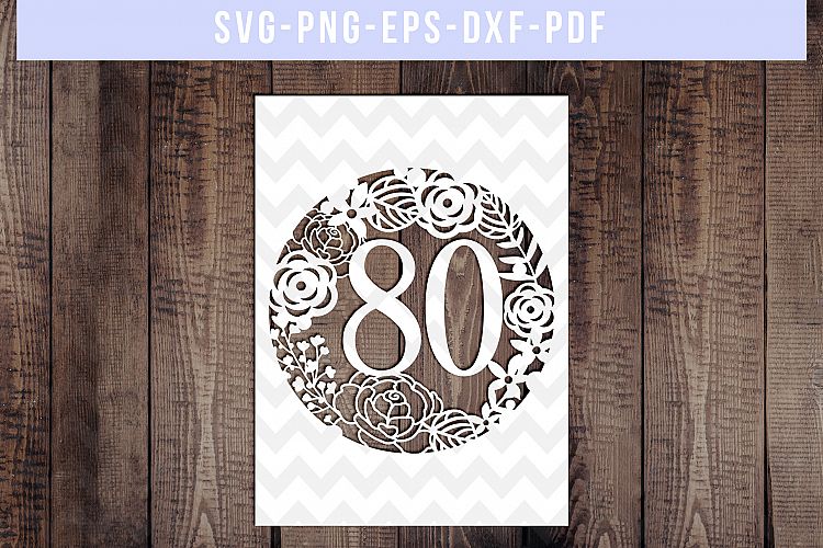 Download 80 Birthday Frame Papercut Template, 80th Birthday SVG ...