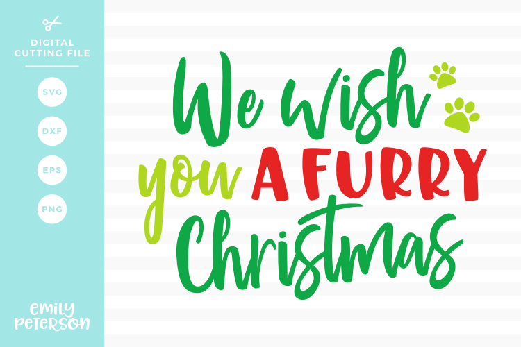 We Wish You A Furry Christmas SVG DXF EPS PNG