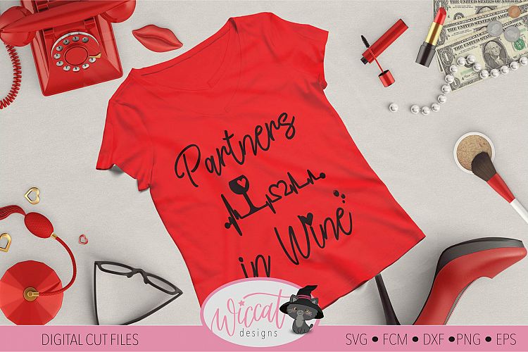 Partners in wine quote svg. Perfect design for best friends