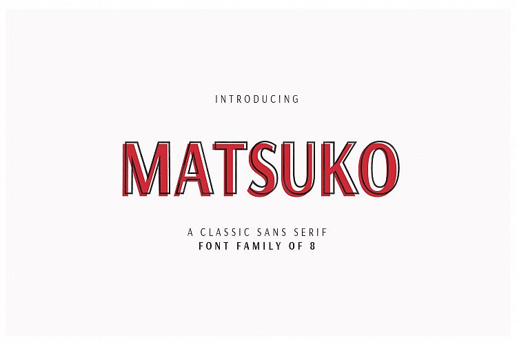 MATSUKO | A CLASSIC FONT FAMILY