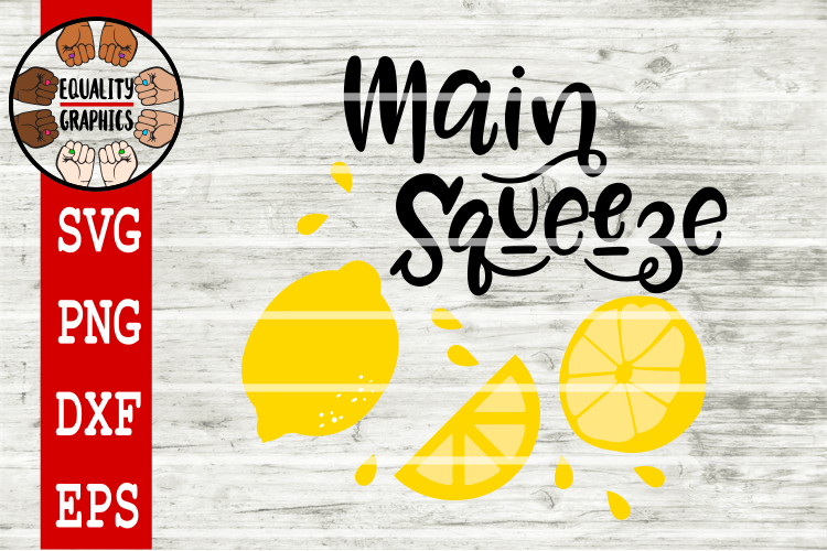 Main Squeeze Lemon SVG | DXF | EPS | PNG