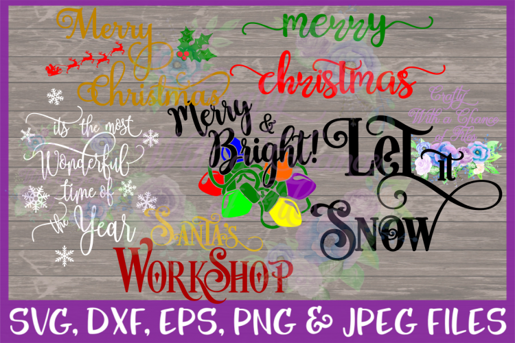 Christmas Quote SVG * Merry Christmas SVG * Let It Snow SVG * Most Wonderful Time of the Year SVG * Santas Workshop SVG * Merry & Bright SVG * 