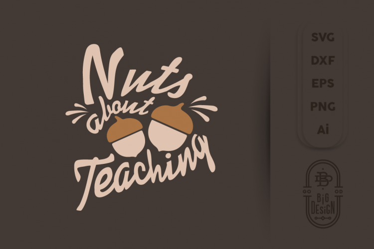 SVG Cut File, NUTS about Teaching, School SVG