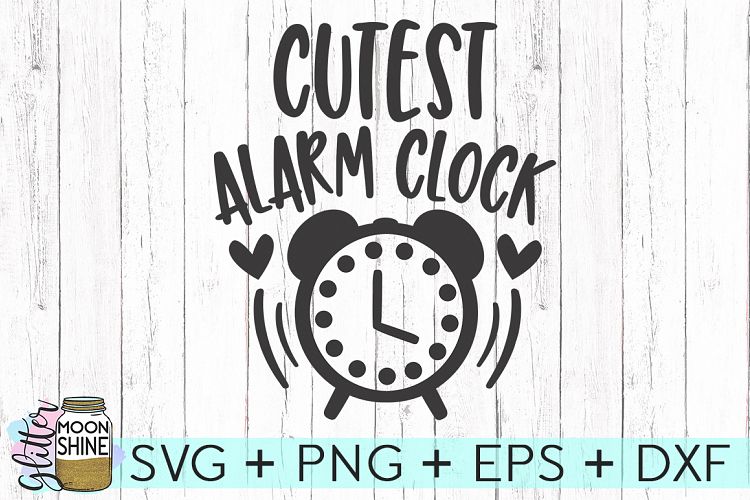 Cutest Alarm Clock SVG DXF PNG EPS Cutting Files