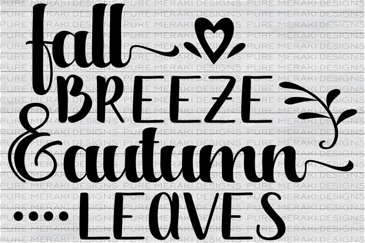 Fall Breeze and Autumn Leaves SVG