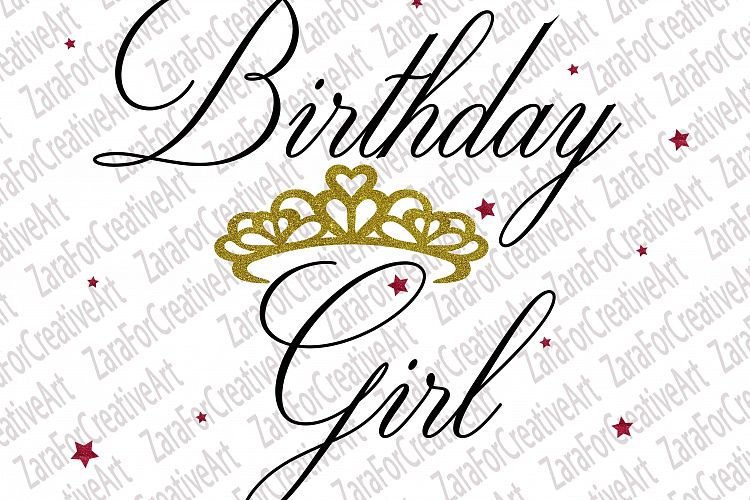 Birthday Girl SVG DXF PNG Cutting files Cricut Silhouette Cameo Die Cut Birthday Svg Princess svg Girl svg Happy Birthday svg Little Girl