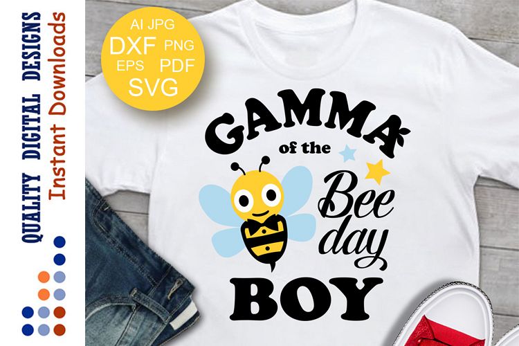 Birthday Boy svg Gamma of the BEE day Boy SVG files Grandma