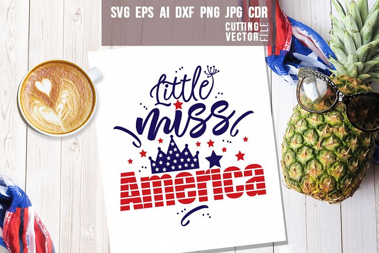 Little miss America Quote- svg, eps, ai, cdr, dxf, png, jpg