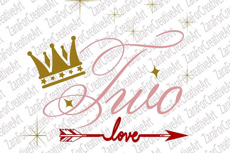 Birthday two year Old SVG DXF PNG Cutting files Cricut Silhouette Cameo Die Cut Crown stars