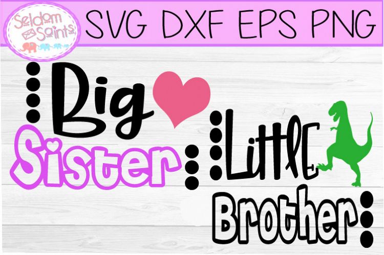 Download Big Sister Little Brother SVG PNG DXF EPS Cricut ...