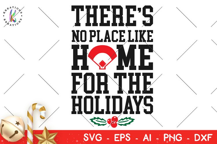 Christmas svg Theres no place like home for the Holidays