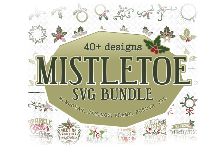 Mistletoe SVG Monogram Christmas in SVG, DXF, PNG, EPS, JPEG