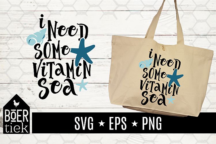 I need some vitamin sea, SVG file, cutting file