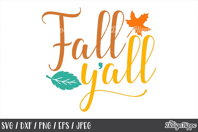 Fall, SVG, Fall Yall, I love Fall, Happy Fall Yall, Autumn