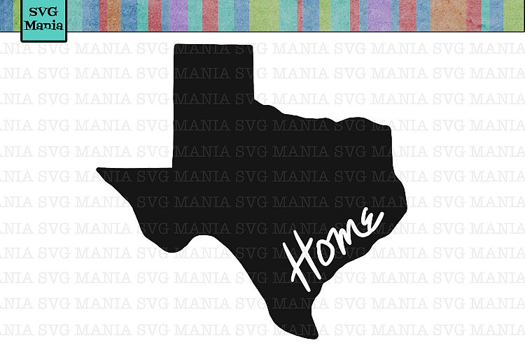 Texas Home SVG File, Texas Shirt SVG, Texas Saying, Home SVG