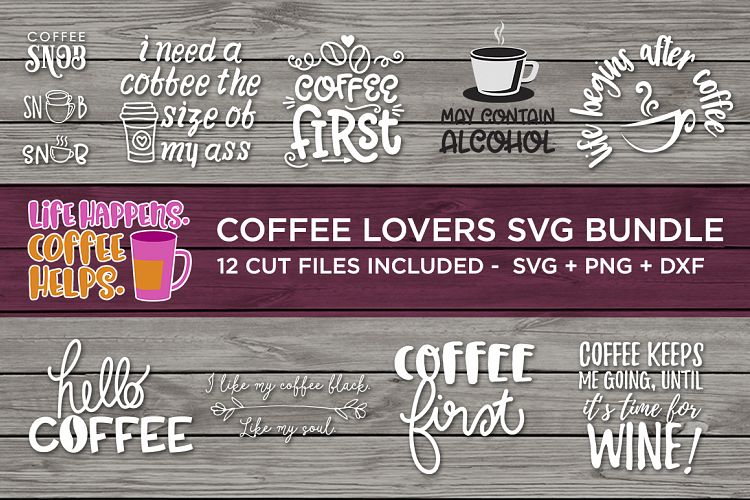 Coffee Lovers SVG Bundle SVG JPG DXF