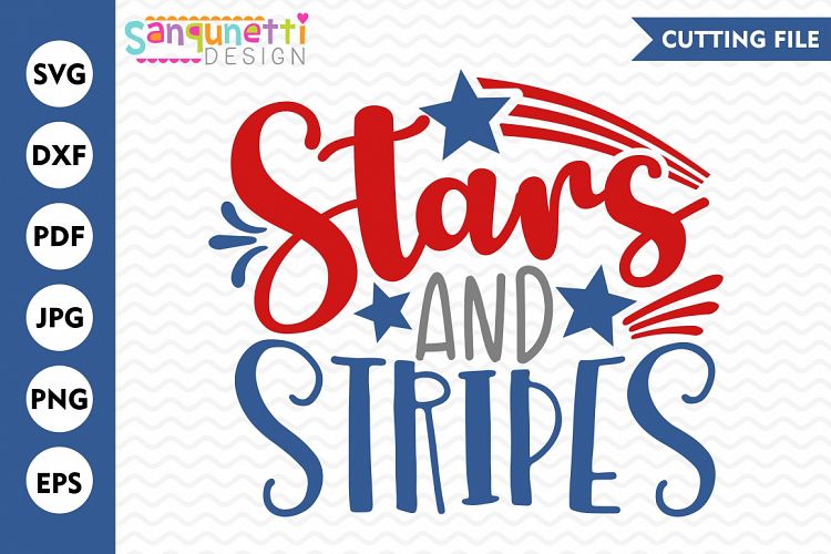 Stars and Stripes SVG , 4th of July SVG, cut file