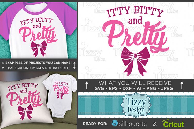 Itty Bitty and Pretty SVG File - Cute Kids TShirt SVG - 1084