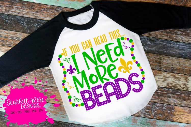 If You Can Read This... I Need More Beads SVG