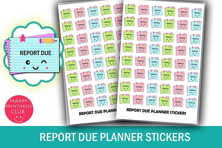Report Due Planner Stickers- Report Due Reminder Stickers