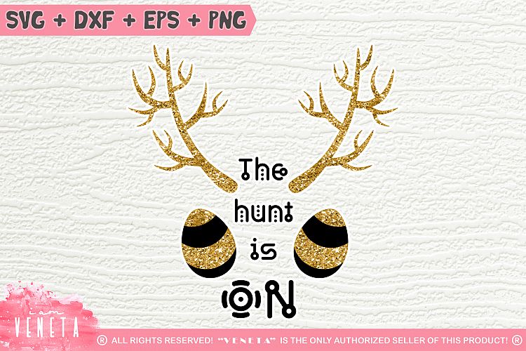 The hunt is ON | Easter Hunting | SVG, DXF, Cutting Files
