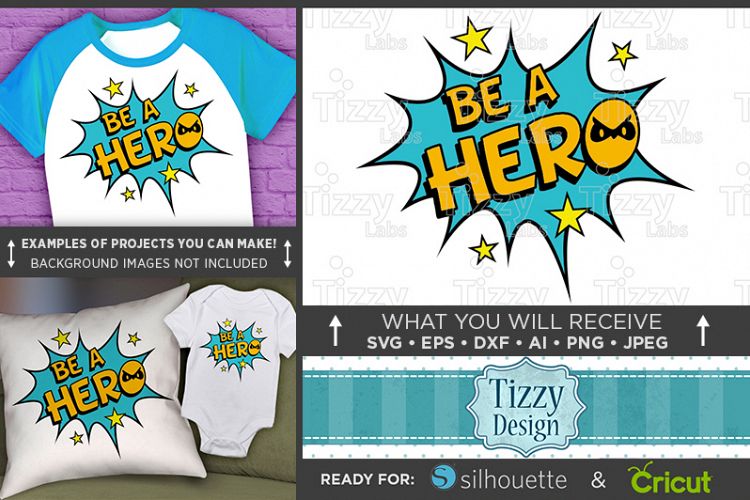 Be A Hero SVG - Be A Hero SVG File - Kid Shirt Design - 1025