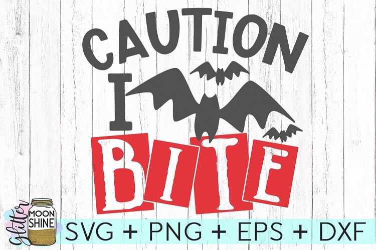 Caution I Bite SVG DXF PNG EPS Cutting Files (126842) | SVGs | Design