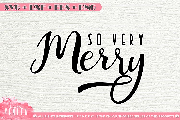 So very Merry | Christmas | SVG, DXF, EPS, PNG Cutting File