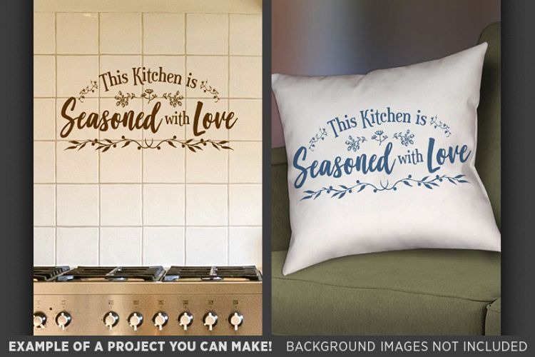 This Kitchen is Seasoned With Love Svg - Home Decor 677 ...