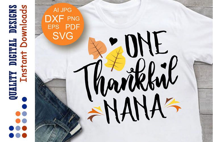 Thankful Nana Svg Family shirt svg design Fall Svg Autumn