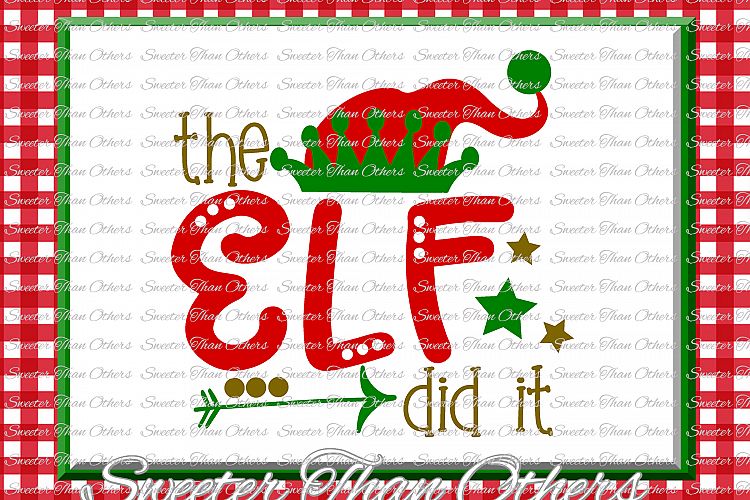 Christmas Svg, The Elf did it Svg, Elf Hat svg, Santa Elf